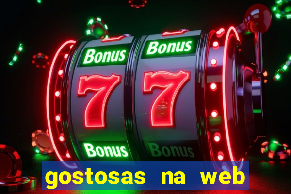 gostosas na web cam ao vivo